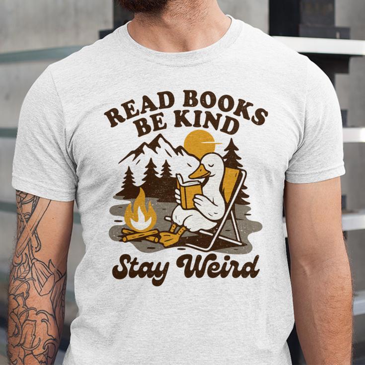 Read Books Be Kind Stay Weird Bookish Silly Goose Reading Unisex Jersey T-Shirt