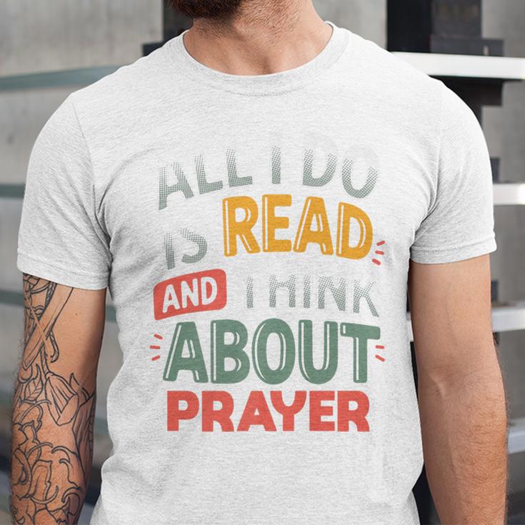Read And Think About Prayer Faith & Book Lover Premium Unisex Jersey T-Shirt