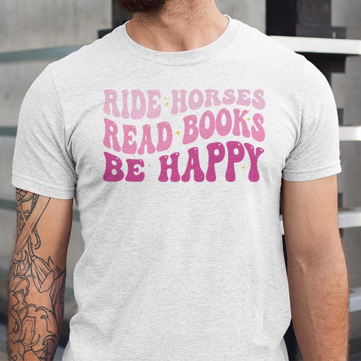 Ride Horses Read Books Be Happy Groovy Book Horse Premium Unisex Jersey T-Shirt