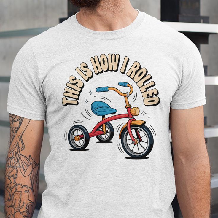 This How I Rolled Retro Tricycle 80s 90s Kid Nostalgia Premium Tri-Blend Unisex Jersey T-Shirt This How I Rolled Retro Tricycle 80s 90s Kid Nostalgia Premium Tri-Blend Unisex Jersey T-Shirt