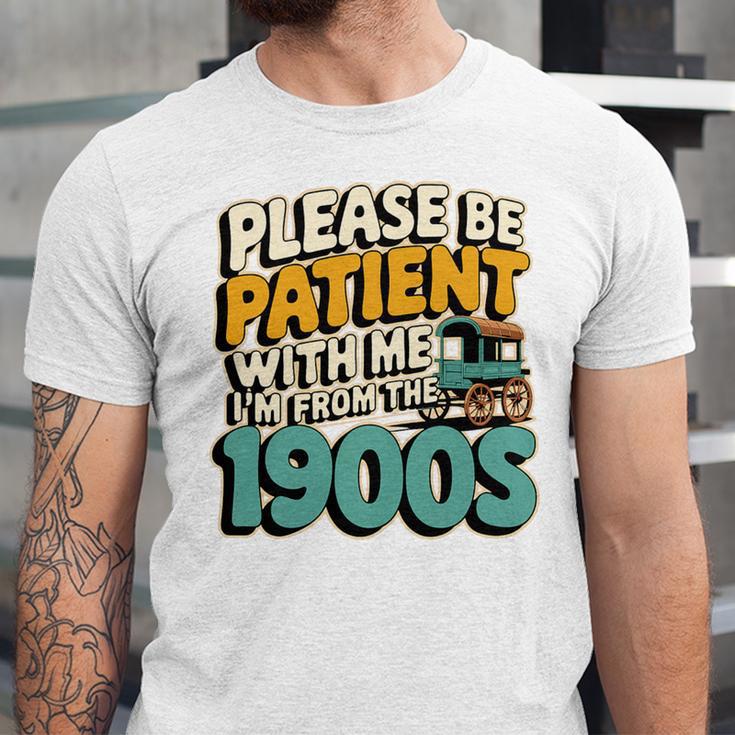 Saying Please Be Patient With Me I'm From The 1900s Premium Tri-Blend Unisex Jersey T-Shirt Saying Please Be Patient With Me I'm From The 1900s Premium Tri-Blend Unisex Jersey T-Shirt