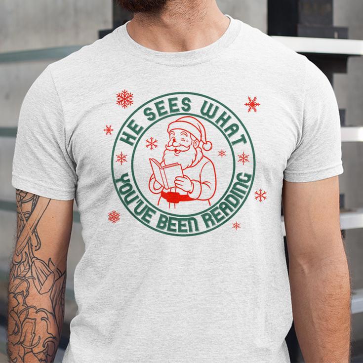 He Sees What You'Ve Been Reading Christmas Book Lover Shirt Unisex Jersey T-Shirt He Sees What You'Ve Been Reading Christmas Book Lover Shirt Unisex Jersey T-Shirt
