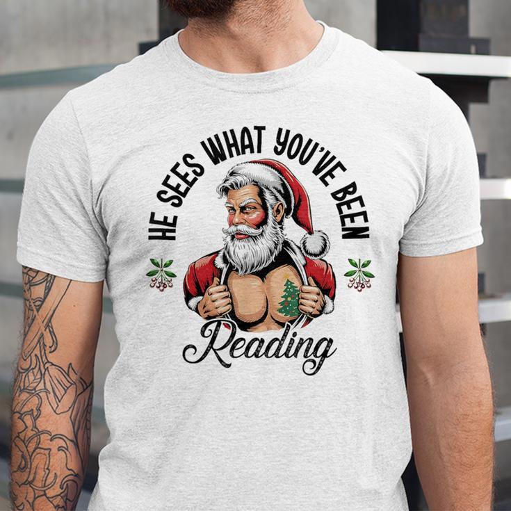 He Sees What You'Ve Been Reading Santa Xmas Book Lover Unisex Jersey T-Shirt