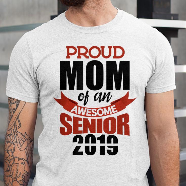 Senior Class Of 2019 Tshirt Graduation Awesome Mom Unisex Jersey T-Shirt