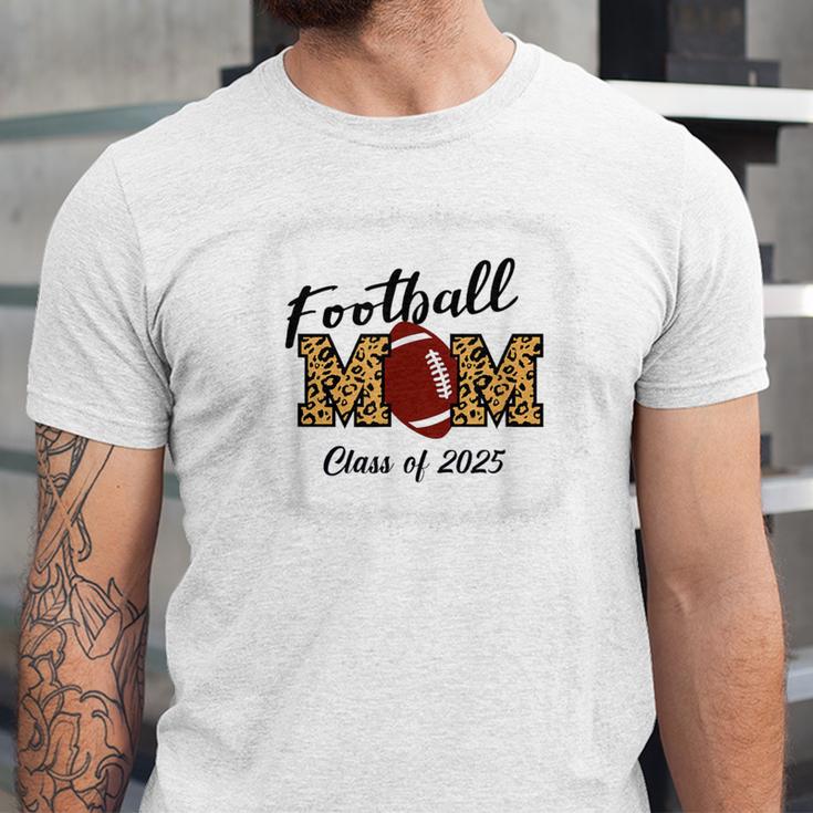 Senior Football Mom Class Of 2025 Graduation Graduate Unisex Jersey T-Shirt