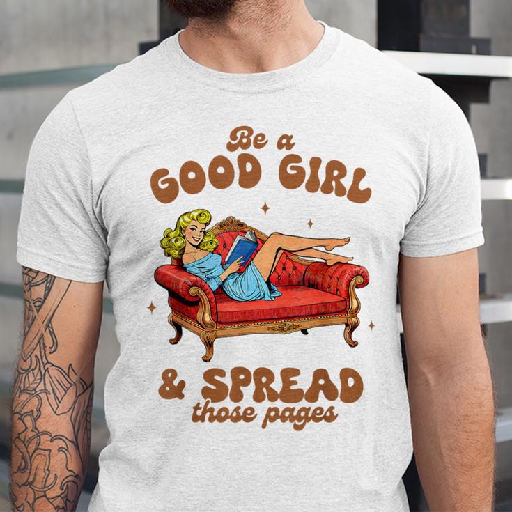 Smut Reader Be A Good Girl & Spread Those Pages Spicy Book Unisex Jersey T-Shirt