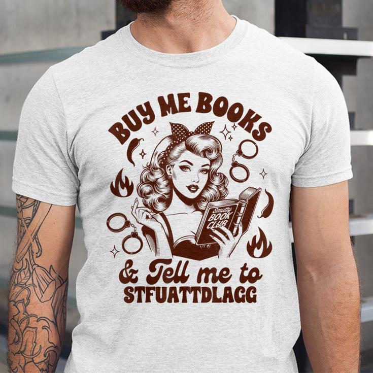 Smut Reader Spicy Buys Me Books & Tells Me To Stfuattdlagg Unisex Jersey T-Shirt Smut Reader Spicy Buys Me Books & Tells Me To Stfuattdlagg Unisex Jersey T-Shirt