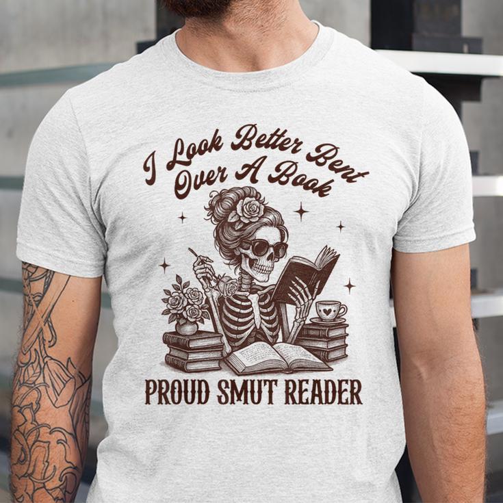Smut Reader Spicy Romance Look Better Bent That Over A Book Unisex Jersey T-Shirt