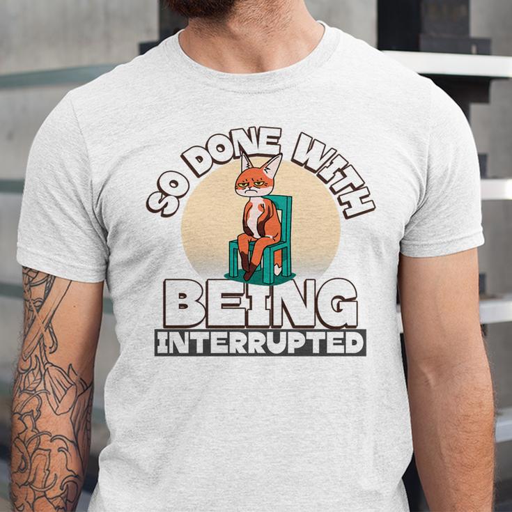 So Done With Being Interrupted Sick And Tired Introvert Premium Tri-Blend Unisex Jersey T-Shirt