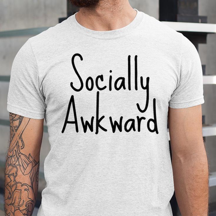 Socially Awkward Introvert Anxious Social Awkwardness Unisex Jersey T-Shirt
