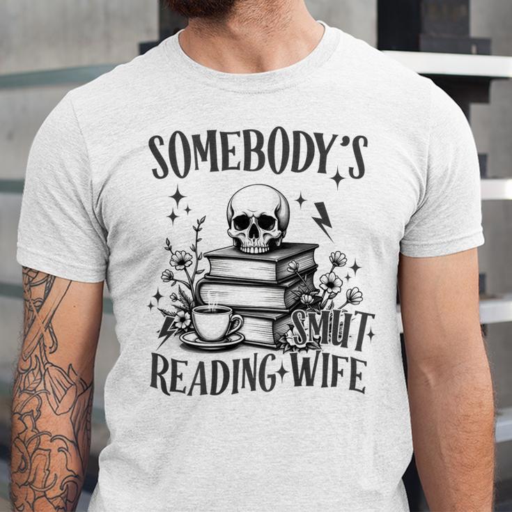Somebody's Smut Reading Wife Smutty Book Lovers Unisex Jersey T-Shirt
