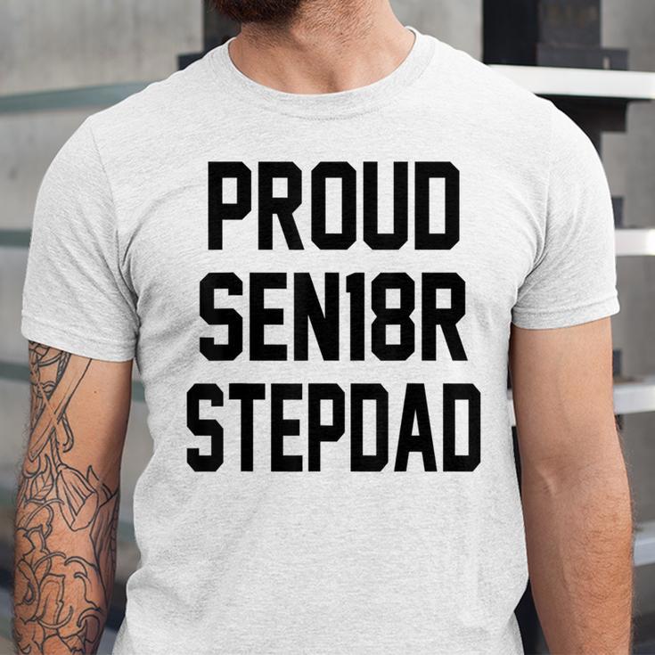 Stepfather SEN18R Graduation Party Stepdad Senior 2018 Shirt Unisex Jersey T-Shirt
