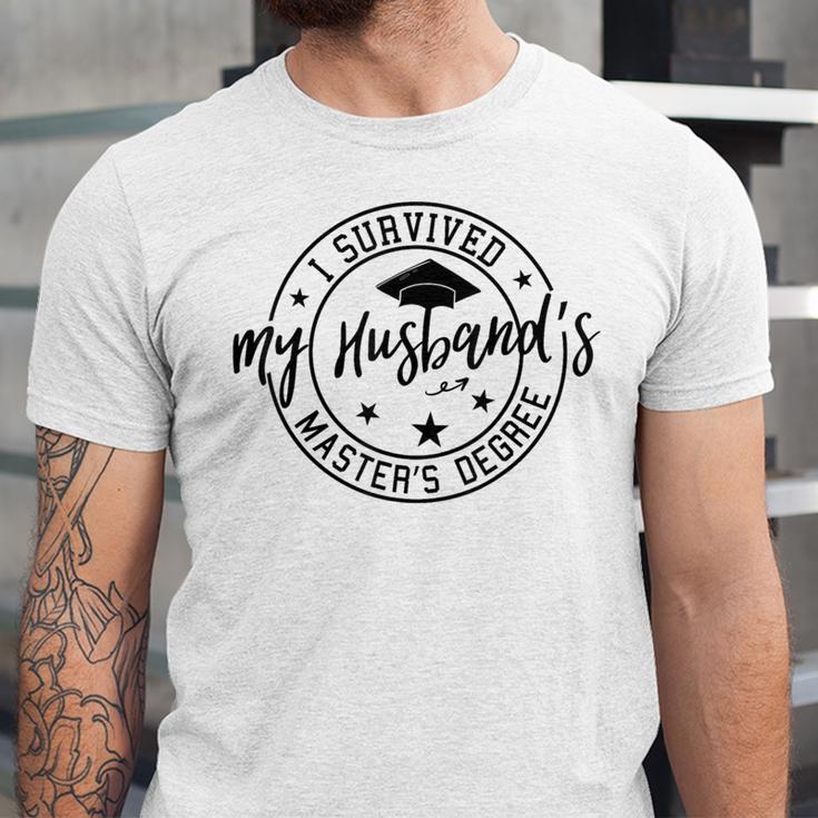 I Survived My Husband's Masters Degree Funny 2023 Graduation Unisex Jersey T-Shirt