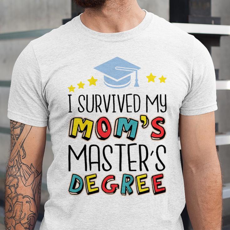 I Survived My Mom's Master's Degree Master Graduation Unisex Jersey T-Shirt