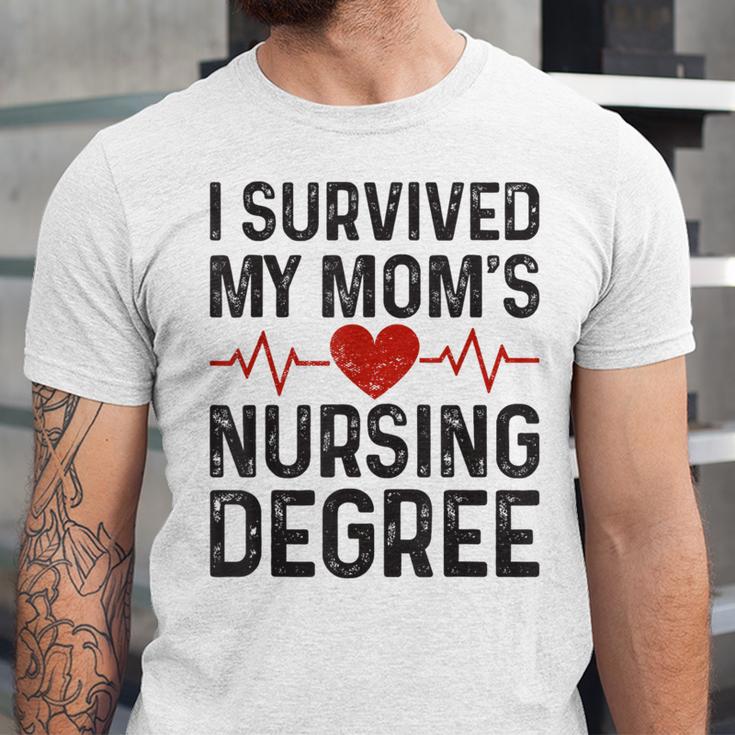I Survived My Mom's Nursing Degree School Graduation Nursing Unisex Jersey T-Shirt