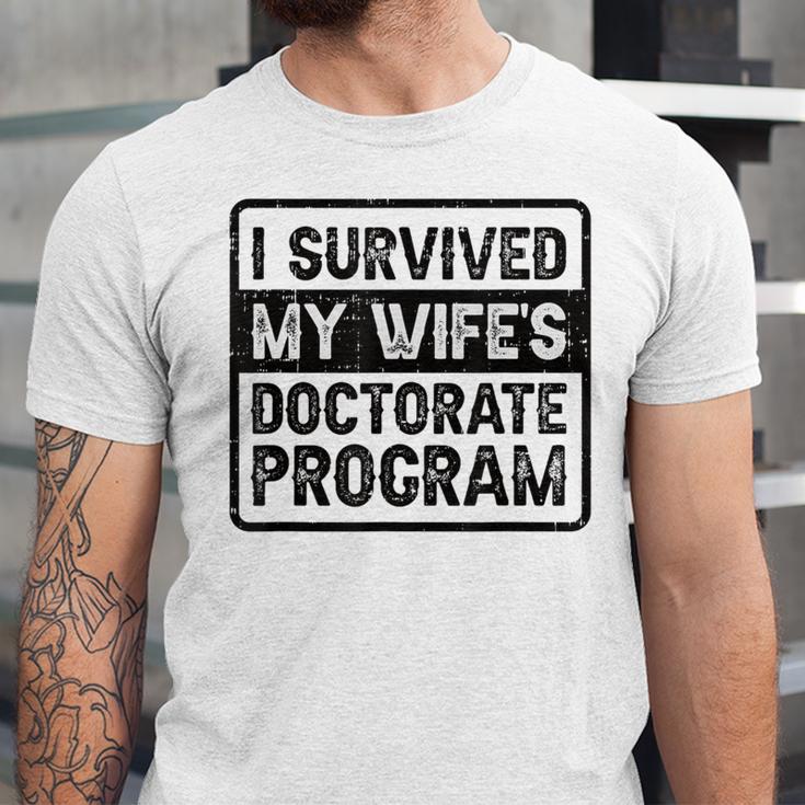 I Survived My Wife's Doctorate Program PhD Graduation Unisex Jersey T-Shirt