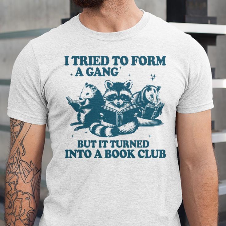 I Tried To Form A Gang But It Turned Into A Book-Club Reader Premium Tri-Blend Unisex Jersey T-Shirt