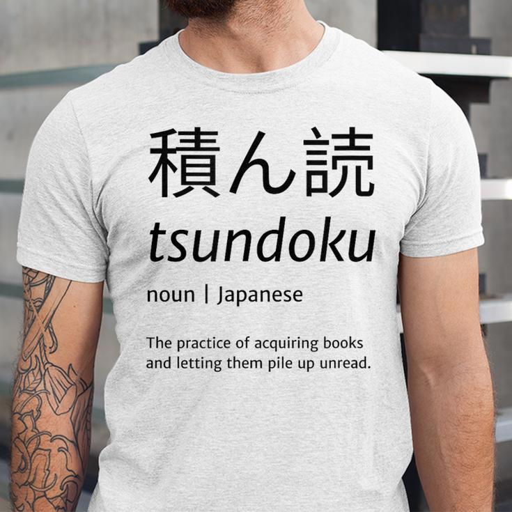 Tsundoku Japanese Language Book Lover Unique Word Unisex Jersey T-Shirt Tsundoku Japanese Language Book Lover Unique Word Unisex Jersey T-Shirt