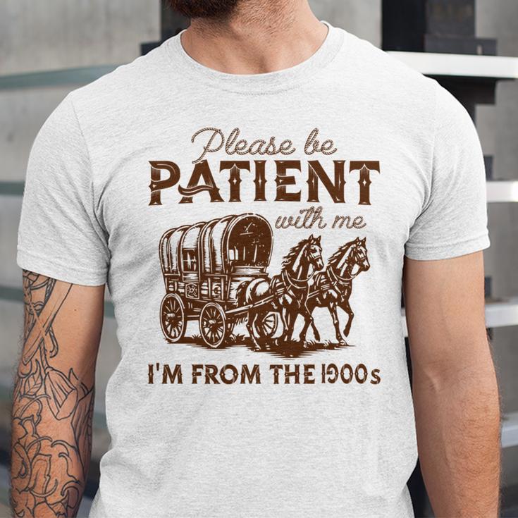 Vintage Please Be Patient With Me I'm From The 1900s Western Unisex Jersey T-Shirt