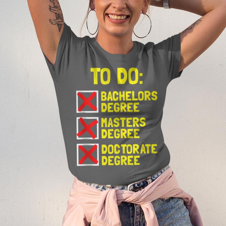 Bachelors Masters Doctorate Degree DR PHD Graduation Unisex Jersey T-Shirt
