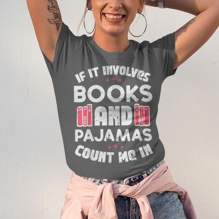 Books Pajamas Read Reading Book Librarian Women Girls Unisex Jersey T-Shirt