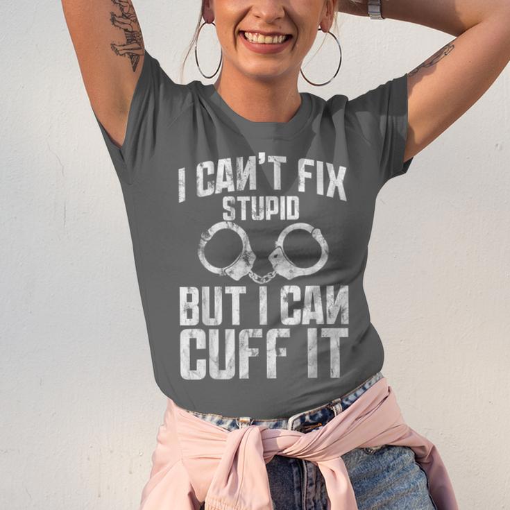 I Cuff Stupid Police OfficerShirt Academy Graduation Unisex Jersey T-Shirt