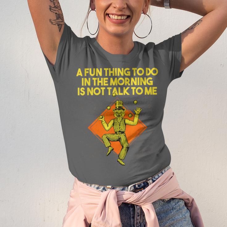 Fun Thing To Do In Morning Is Not Talk To Me Introvert Unisex Jersey T-Shirt Fun Thing To Do In Morning Is Not Talk To Me Introvert Unisex Jersey T-Shirt