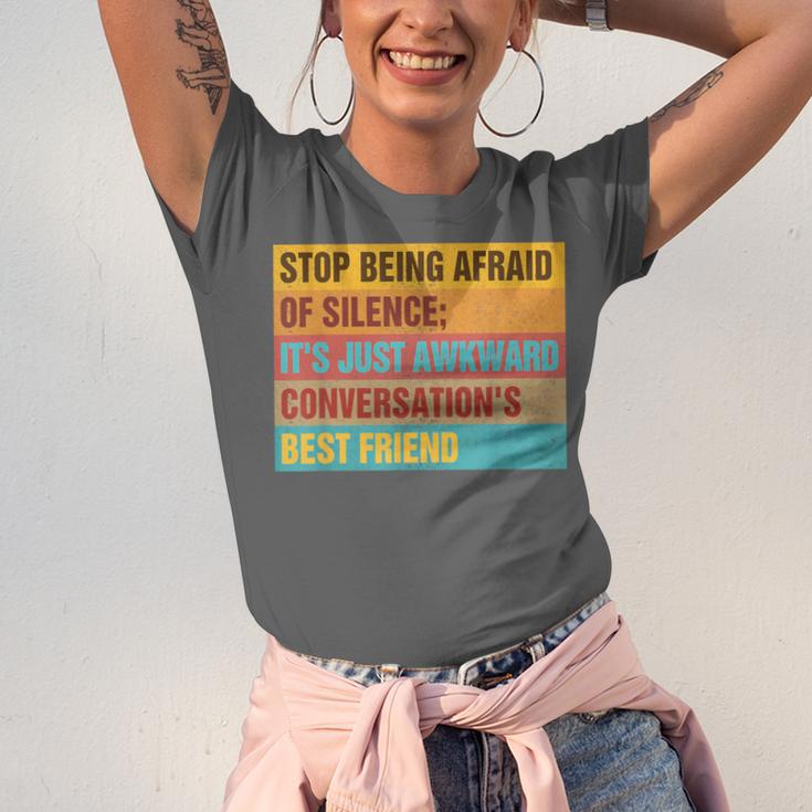 Introvert Stop Being Afraid Of Silence Just Awkward Unisex Jersey T-Shirt