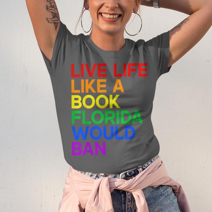 Live Life Like A Book Florida Would Ban LGBTQ Pride Equality Unisex Jersey T-Shirt Live Life Like A Book Florida Would Ban LGBTQ Pride Equality Unisex Jersey T-Shirt