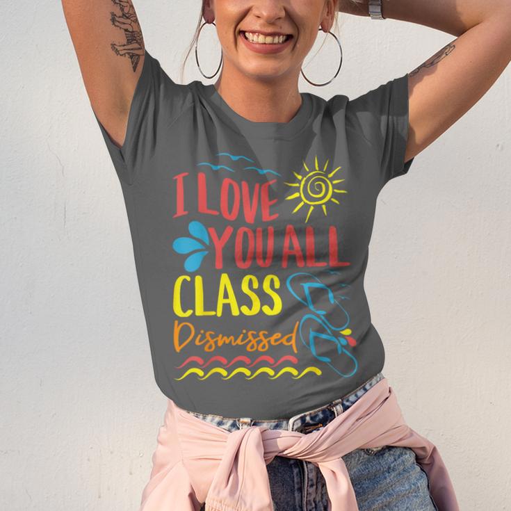 I Love You All Class Dismissed Teacher School Graduation Men Women Girls Kids Unisex Jersey T-Shirt