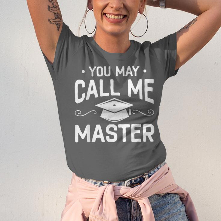 You May Call Me Master Masters Degree Graduation Unisex Jersey T-Shirt