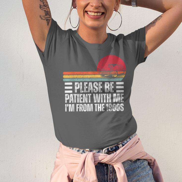 Please Be Patient With Me I'm From The 1900s Fathers Day Unisex Jersey T-Shirt