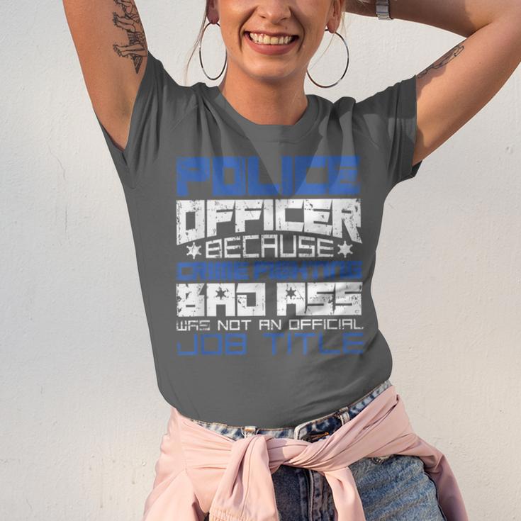 Police Officer Saying Academy Graduation Women Men Unisex Jersey T-Shirt