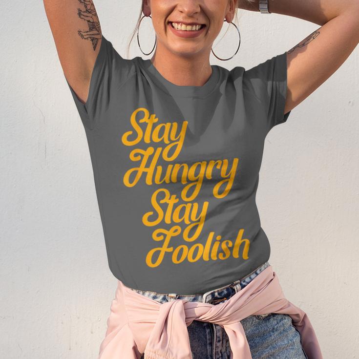 Stay Hungry Stay Foolish Shirt Motivational Graduation Tee Unisex Jersey T-Shirt
