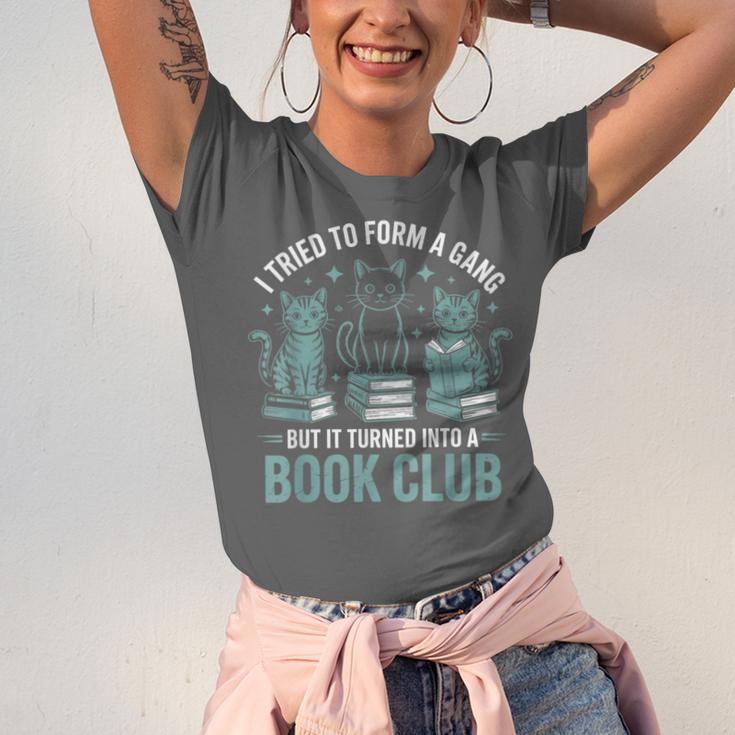 I Tried To Form A Gang But It Turned Into A Book Club Unisex Jersey T-Shirt I Tried To Form A Gang But It Turned Into A Book Club Unisex Jersey T-Shirt