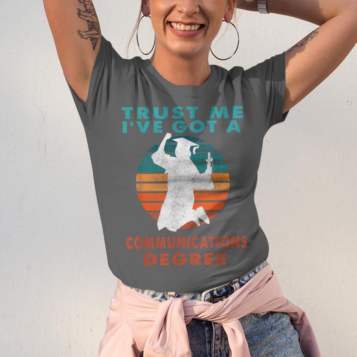 Trust Me I'Ve Got A Communications Degree College Graduation Unisex Jersey T-Shirt