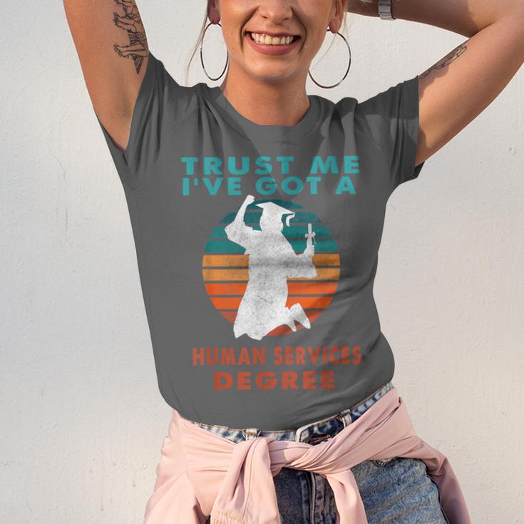 Trust Me I'Ve Got A Human Services Degree College Graduation Unisex Jersey T-Shirt