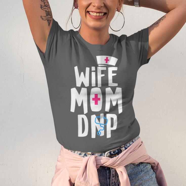 Wife Mom DNP Doctor Of Nursing Practice Graduation Unisex Jersey T-Shirt
