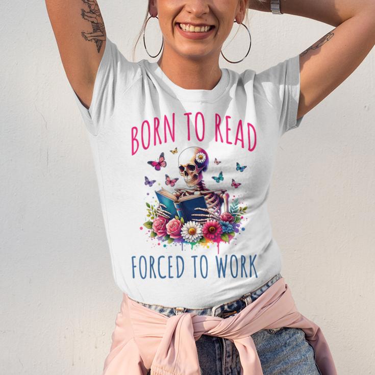 Born To Read Forced To Work Reading Skeleton Bookish Book Unisex Jersey T-Shirt Born To Read Forced To Work Reading Skeleton Bookish Book Unisex Jersey T-Shirt