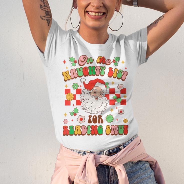 Christmas Smut Book On The Naughty List For Reading Smut Unisex Jersey T-Shirt