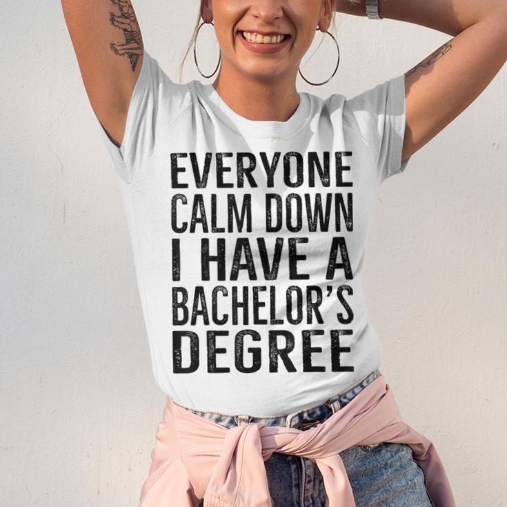 Everyone Calm Down Bachelors Degree Graduation T-Shirt Unisex Jersey T-Shirt