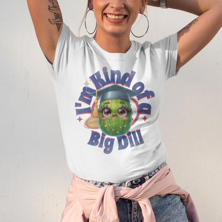 Im Kind Of A Big Dill Graduation Pickle Shirt Premium Unisex Jersey T-Shirt