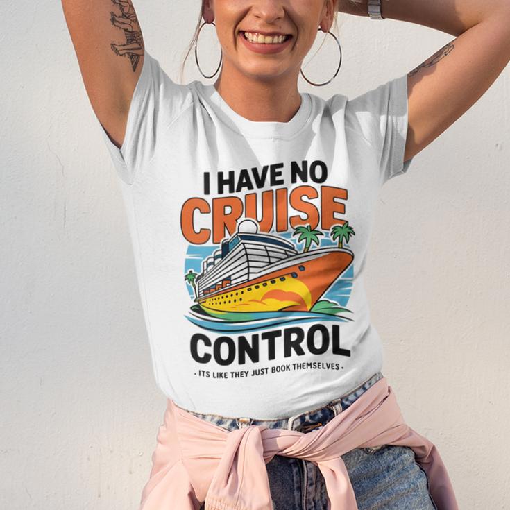 I Have No Cruise Trip Control They Book Themselves Unisex Jersey T-Shirt