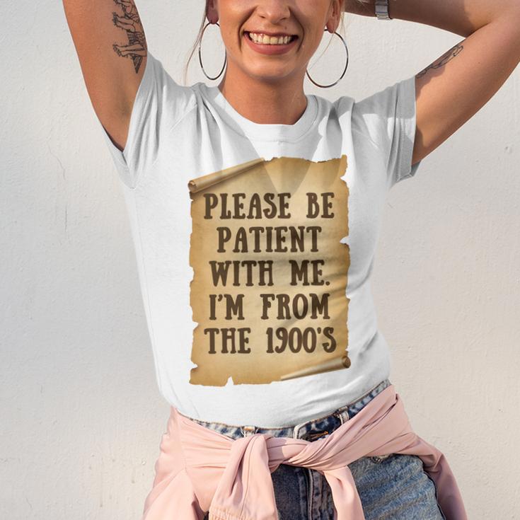 Old People Joke Please Be Patient With Me I'm From The 1900s Unisex Jersey T-Shirt