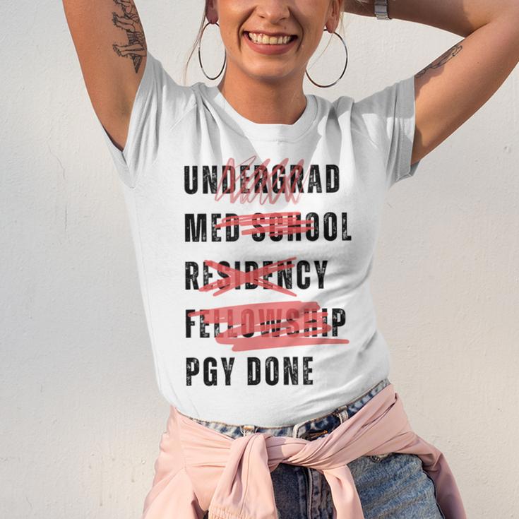 PGY Done Medical Training Residency Fellowship Graduation Unisex Jersey T-Shirt
