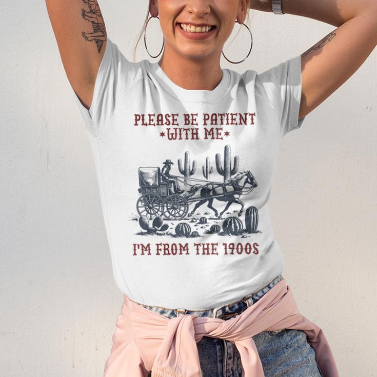 Please Be-Patient-With-Me I'm From The 1900s Unisex Jersey T-Shirt