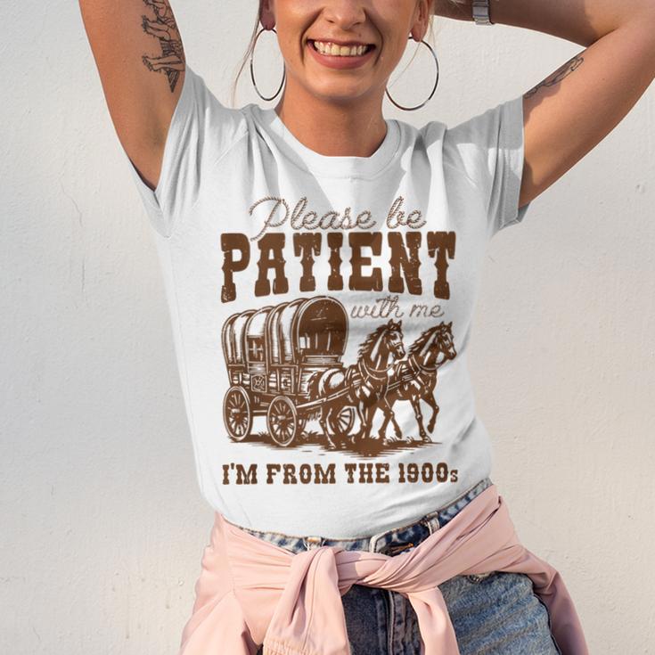 Please Be Patient With Me I'm From The 1900s 1900s Meme Unisex Jersey T-Shirt Please Be Patient With Me I'm From The 1900s 1900s Meme Unisex Jersey T-Shirt