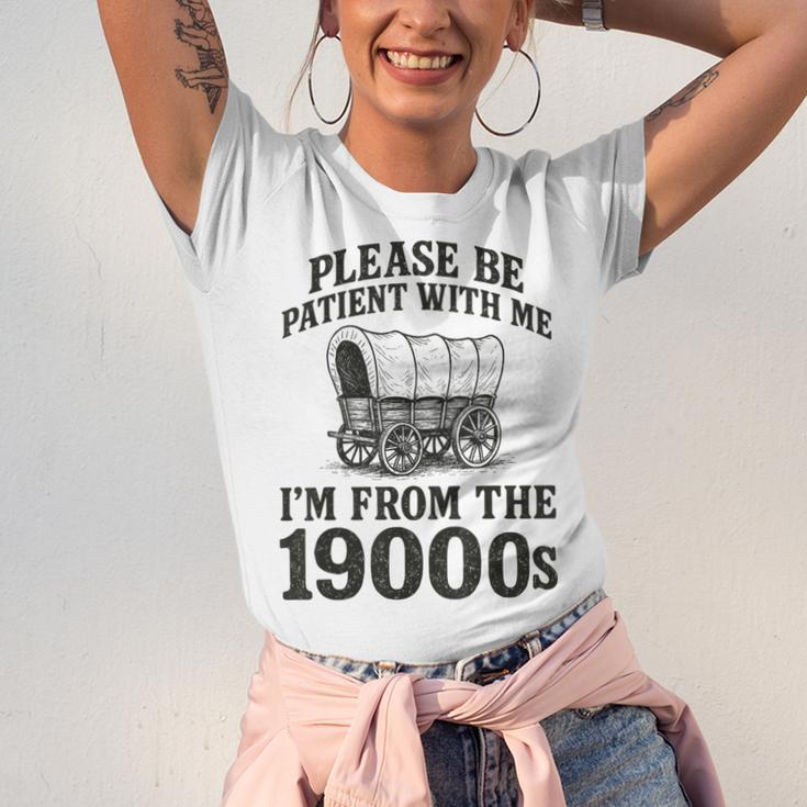 Please Be Patient I'm From The 1900s Unisex Jersey T-Shirt