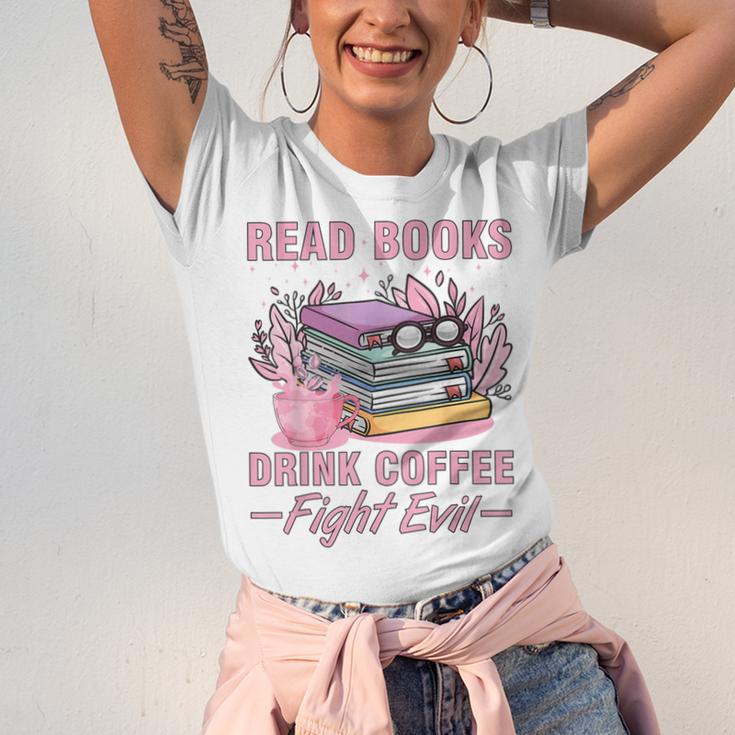 Read Books Drink Coffee Fight Evil Book Coffee Unisex Jersey T-Shirt