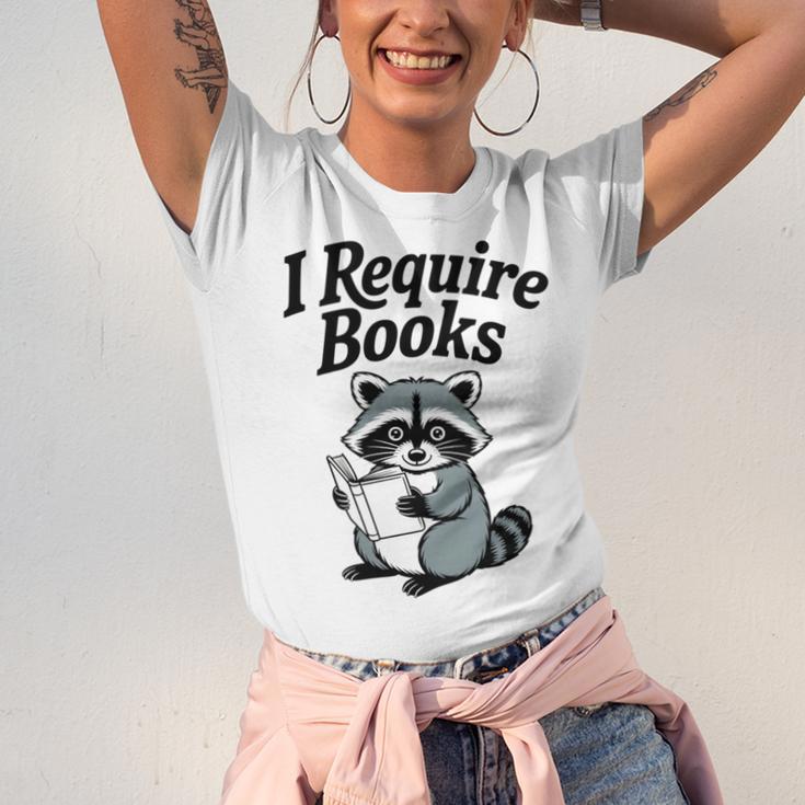 I Require Books Raccoon Reading For Book Lovers Unisex Jersey T-Shirt
